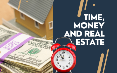 Time, Money and Real Estate