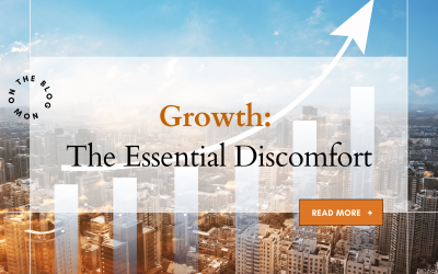 Growth: The Essential Discomfort